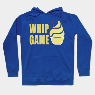 Whip Game Hoodie